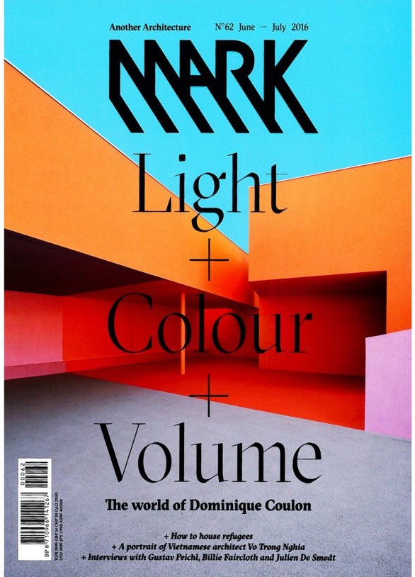 Mark Magazine No. 62, June–July 2016 — cover: Light + Colour + Volume, The world of Dominique Coulon